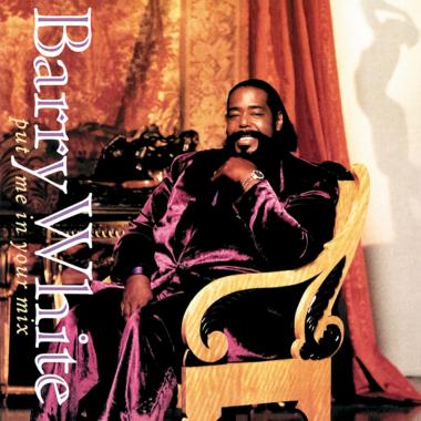 Barry White -  Put Me in Your Mix